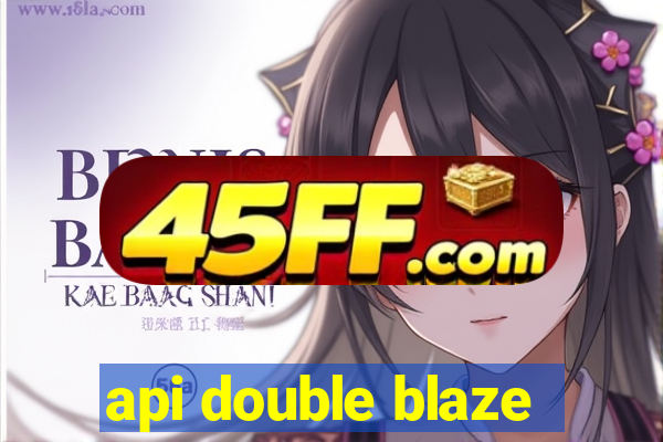 api double blaze